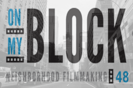 Get your nabes on camera with the On My Block neighborhood film project