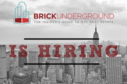 BrickUnderground is hiring!