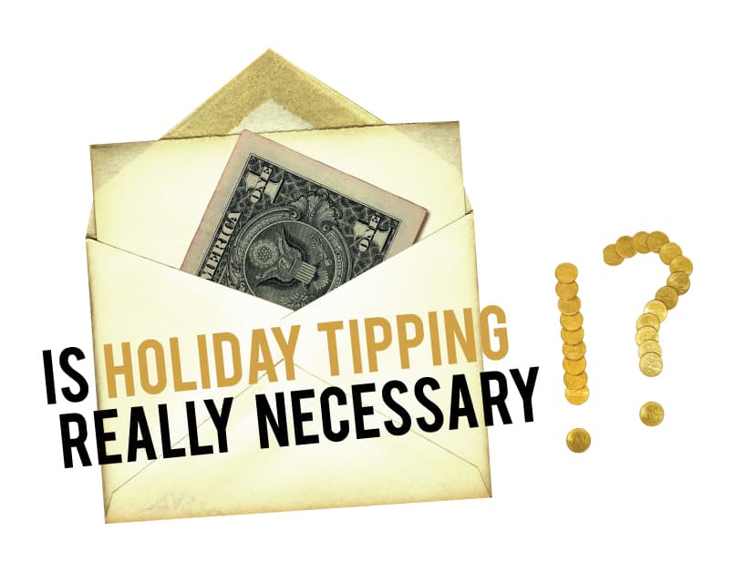 Is holiday tipping really necessary?