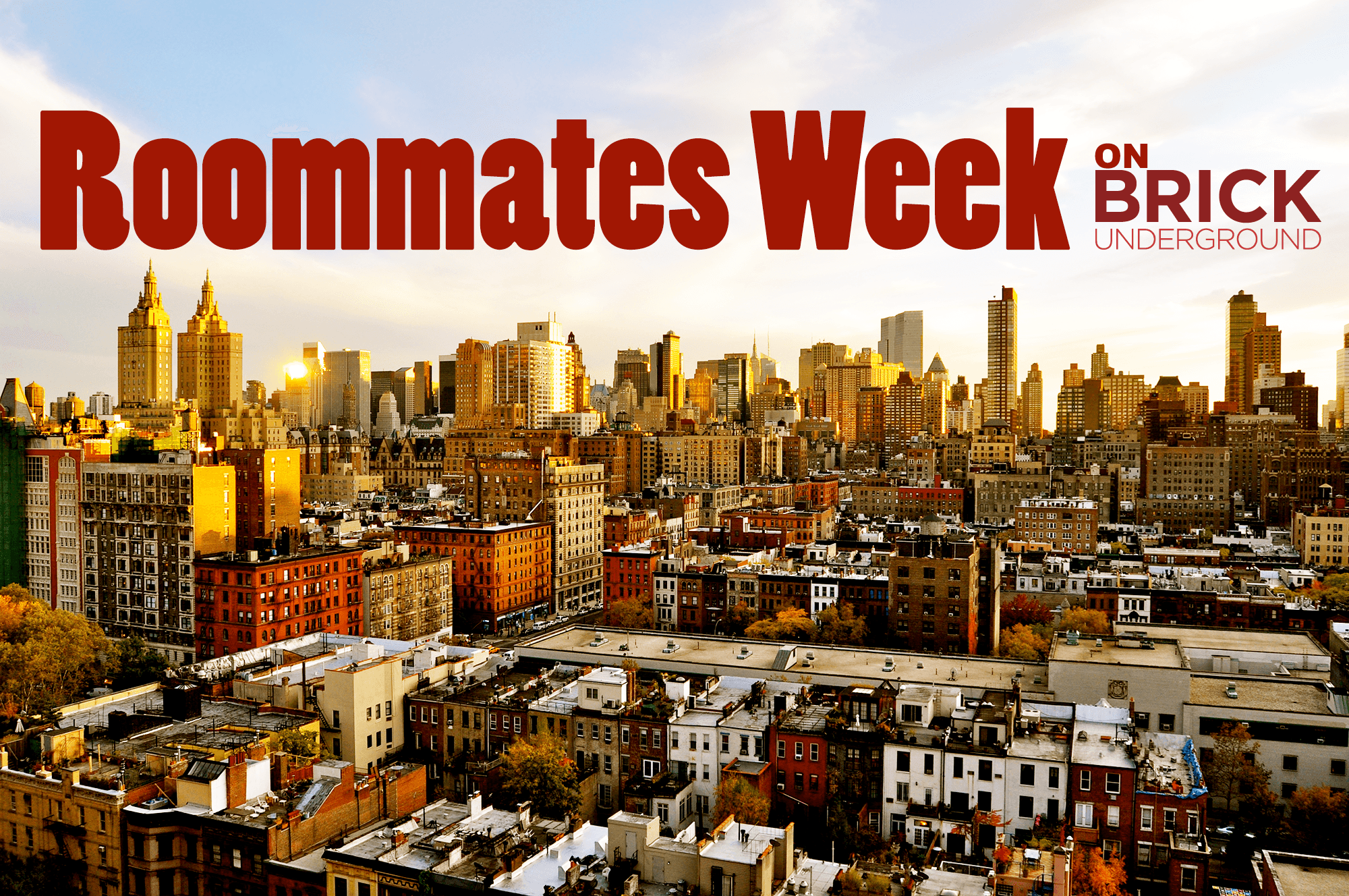 Roommates Week kicks off right now